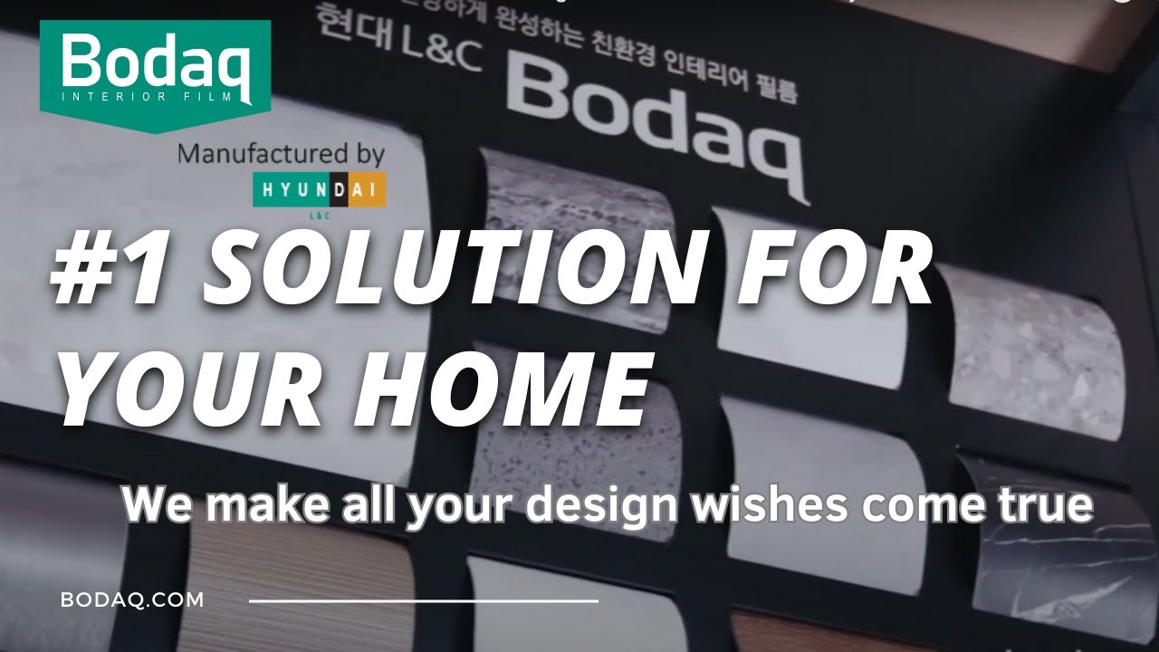 Bodaq Interior Film - A Perfect Solution For Your Interior Design Needs | Manufacturer - Hyundai L&C