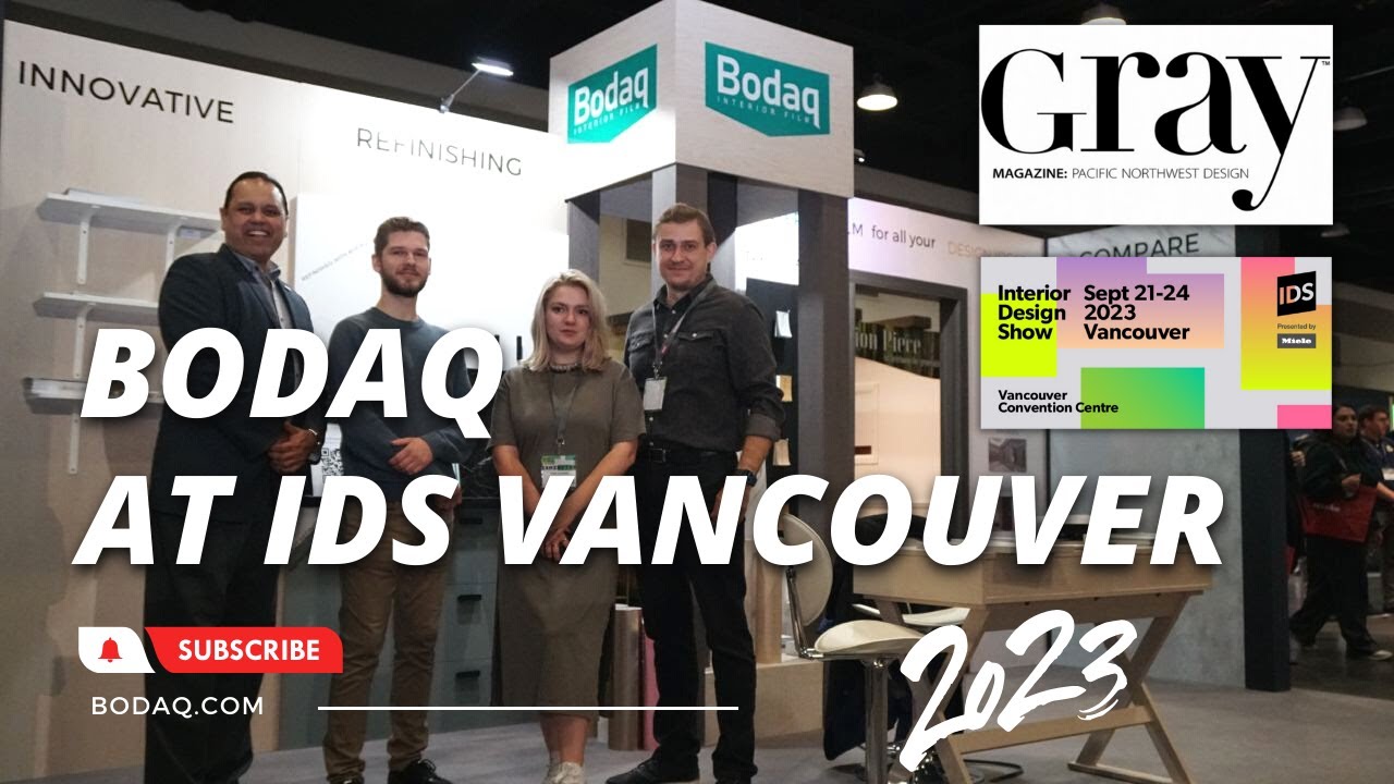 BODAQ Interior Film at IDS Vancouver 2023 | Interior Design Show West | IDS West Vancouver 2023