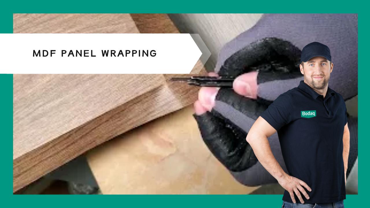 #4 - MDF Panel Wrapping