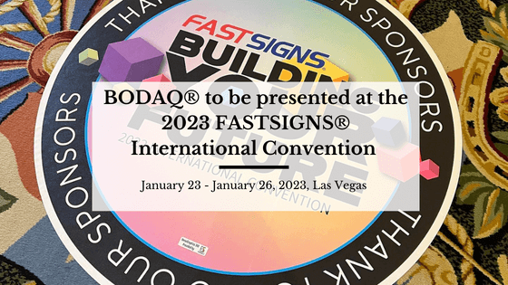 BODAQ® to be presented at the 2023 FASTSIGNS® International Convention